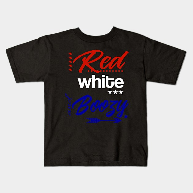 4th Of July-Red White And Boozy Patriotic Drinking Gift Kids T-Shirt by Kimmicsts